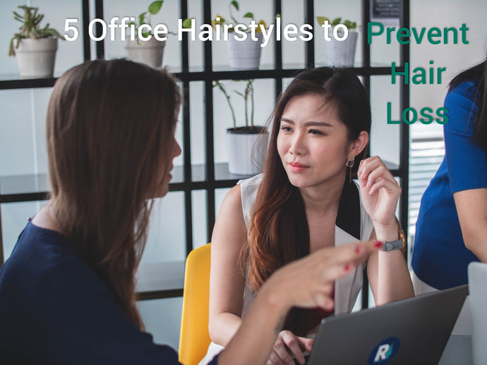 5 Office Hairstyle To Prevent Hair Loss